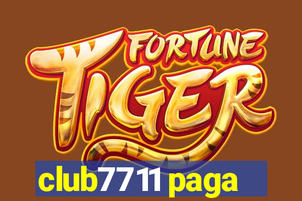 club7711 paga